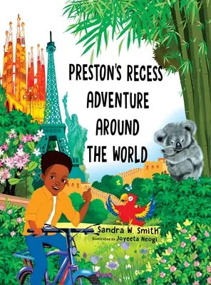 Aventura lui Preston în vacanță în jurul lumii - Preston's Recess Adventure Around the World
