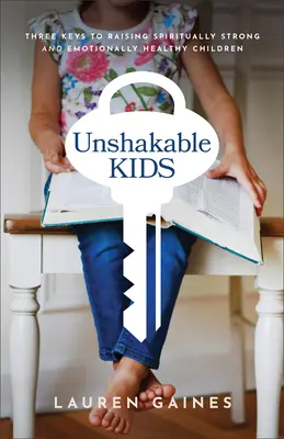 Copii nezdruncinați - Unshakable Kids