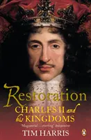 Restaurarea - Carol al II-lea și regatele sale, 1660-1685 - Restoration - Charles II and His Kingdoms, 1660-1685