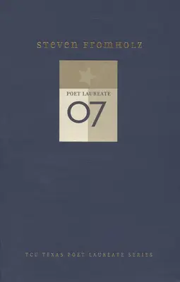 Steven Fromholz: Poezii noi și selectate - Steven Fromholz: New and Selected Poems