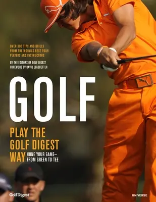 Golf: Joacă în stilul Golf Digest - Golf: Play the Golf Digest Way