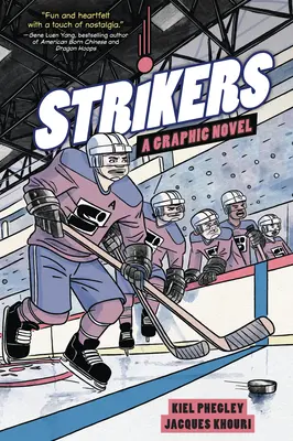 Strikers: Un roman grafic - Strikers: A Graphic Novel