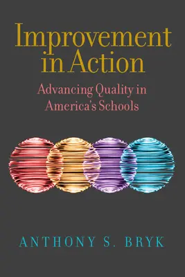 Îmbunătățirea în acțiune: Promovarea calității în școlile din America - Improvement in Action: Advancing Quality in America's Schools