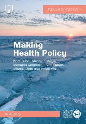 Elaborarea politicii în domeniul sănătății - Making Health Policy