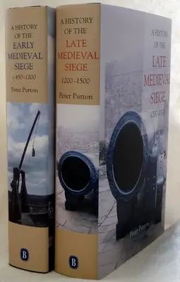 O istorie a asediului medieval timpuriu și târziu - A History of the Early and Late Medieval Siege