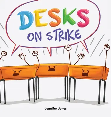 Birouri în grevă: A Funny, Rhyming, Read Aloud About Being Responsible With School Supplies - Desks on Strike: A Funny, Rhyming, Read Aloud About Being Responsible With School Supplies