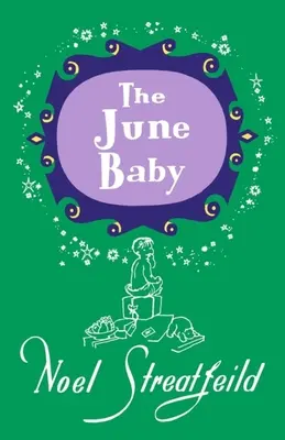 Copilul din iunie - The June Baby