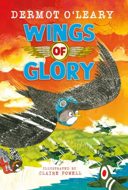 Wings of Glory - Poate o mică pasăre să ajute la câștigarea unui război mondial? O poveste plină de acțiune, curaj, aventură și un strop de rahat de pasăre! - Wings of Glory - Can one tiny bird help to win a world war? An action-packed tale of courage, adventure and a smattering of bird poo!