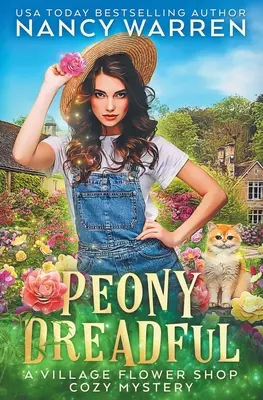 Peony Dreadful: Misterele Cozy ale magazinului de flori din sat - Peony Dreadful: Village Flower Shop Cozy Mysteries