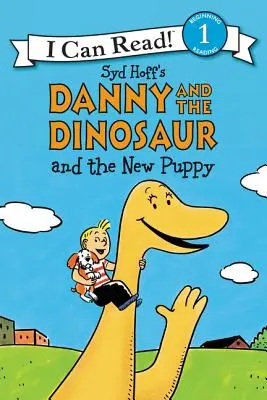 Danny și dinozaurul și noul cățeluș - Danny and the Dinosaur and the New Puppy