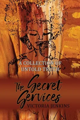 Serviciile secrete: O colecție de adevăruri neștiute - The Secret Services: A Collection of Untold Truth