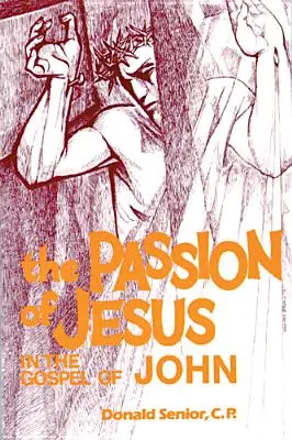 Patimile lui Iisus în Evanghelia după Ioan - The Passion of Jesus in the Gospel of John