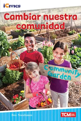 Schimbarea comunității noastre - Cambiar Nuestra Comunidad
