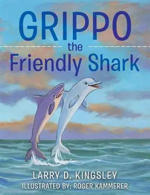 Grippo rechinul prietenos - Grippo the Friendly Shark