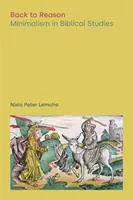 Înapoi la rațiune: Minimalismul în studiile biblice - Back to Reason: Minimalism in Biblical Studies