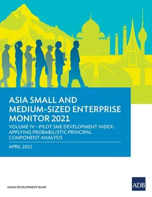 Asia Small and Medium-Sized Enterprise Monitor 2021: Volume IV-Pilot SME Development Index: Aplicarea analizei probabilistice a componentelor principale - Asia Small and Medium-Sized Enterprise Monitor 2021: Volume IV-Pilot SME Development Index: Applying Probabilistic Principal Component Analysis
