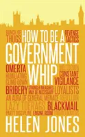 Cum să fii un bici al guvernului - How to be a Government Whip
