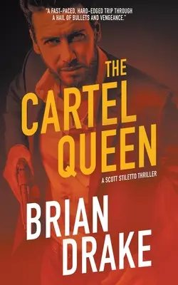 The Cartel Queen: Un thriller Scott Stiletto - The Cartel Queen: A Scott Stiletto Thriller