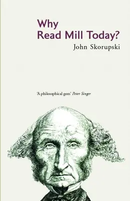 De ce să citim Mill astăzi? - Why Read Mill Today?