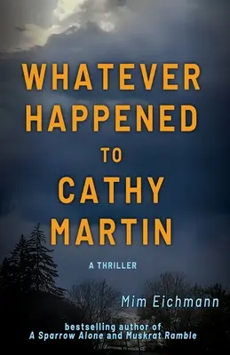 What Happened to Cathy Martin - Whatever Happened to Cathy Martin