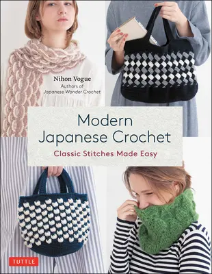 Croșetat japonez modern: Clasic Stitches Made Easy - Modern Japanese Crochet: Classic Stitches Made Easy