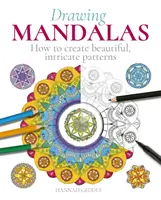Desenarea mandalelor - Cum să creați modele frumoase și complicate - Drawing Mandalas - How to Create Beautiful, Intricate Patterns