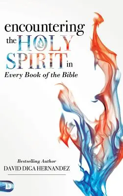 Întâlnirea cu Duhul Sfânt în fiecare carte a Bibliei - Encountering the Holy Spirit in Every Book of the Bible