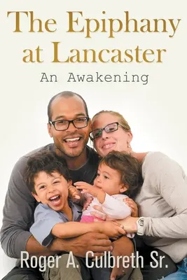 Epifania la Lancaster: O trezire - The Epiphany at Lancaster: An Awakening