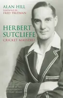 Herbert Sutcliffe: Maestrul de cricket - Herbert Sutcliffe: Cricket Maestro