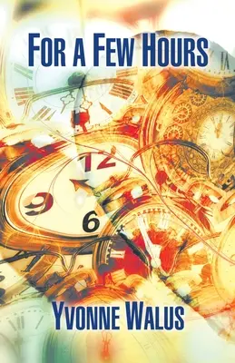 Pentru câteva ore - For a Few Hours