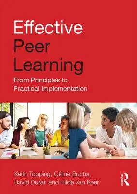 Învățarea eficientă de la egal la egal: De la principii la implementare practică - Effective Peer Learning: From Principles to Practical Implementation