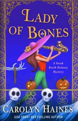 Lady of Bones: Un mister Sarah Booth Delaney - Lady of Bones: A Sarah Booth Delaney Mystery