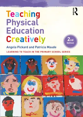 Predarea creativă a educației fizice - Teaching Physical Education Creatively