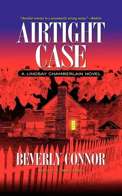 Airtight Case: Un roman Lindsay Chamberlain - Airtight Case: A Lindsay Chamberlain Novel