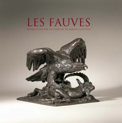 Les Fauves: Bronzuri de Antoine Louis Barye în colecția Marjon - Les Fauves: Bronzes by Antoine Louis Barye in the Marjon Collection