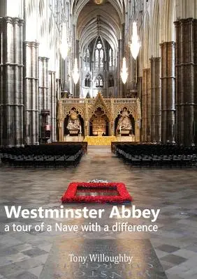 Westminster Abbey - un tur al navei cu o diferență - Westminster Abbey - a tour of the Nave with a difference