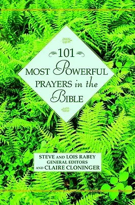 101 cele mai puternice rugăciuni din Biblie - 101 Most Powerful Prayers in the Bible