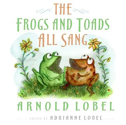 Broaștele și broaștele au cântat toate - The Frogs and Toads All Sang
