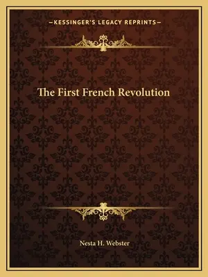 Prima revoluție franceză - The First French Revolution