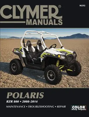 Clymer Polaris Rzr 800 2008-2014: Întreținere, depanare, reparații - Clymer Polaris Rzr 800 2008-2014: Maintenance, Troubleshooting, Repair