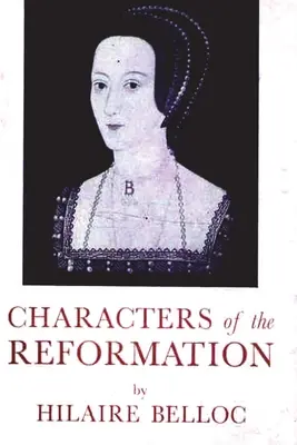Personaje ale Reformei - Characters of The Reformation
