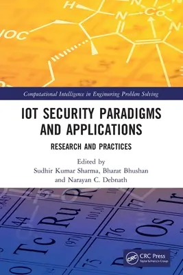Paradigme și aplicații de securitate IoT: Cercetare și practici - IoT Security Paradigms and Applications: Research and Practices