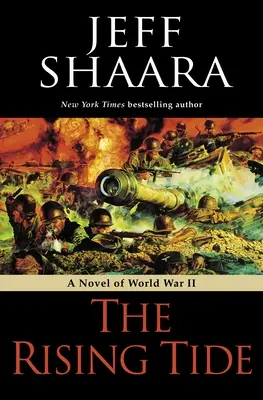 The Rising Tide: Un roman al celui de-al Doilea Război Mondial - The Rising Tide: A Novel of World War II