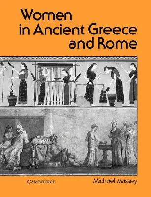 Femeile în Grecia și Roma Antică - Women in Ancient Greece and Rome