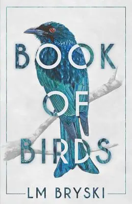 Cartea păsărilor: Ediția a doua - Book of Birds: Second Edition