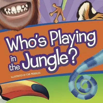 Cine se joacă în junglă? - Who's Playing in the Jungle?