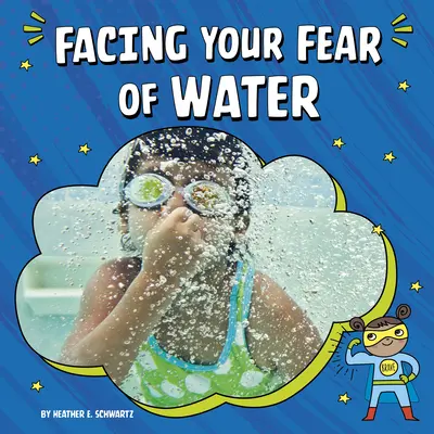 Înfruntarea fricii de apă - Facing Your Fear of Water