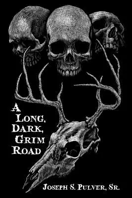 Un drum lung, întunecat, sumbru - A Long, Dark, Grim Road