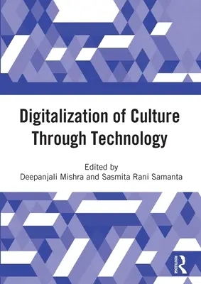 Digitalizarea culturii prin tehnologie: Proceedings of the International Online Conference on Digitalization and Revitalization of Cultural Heri - Digitalization of Culture Through Technology: Proceedings of the International Online Conference on Digitalization and Revitalization of Cultural Heri