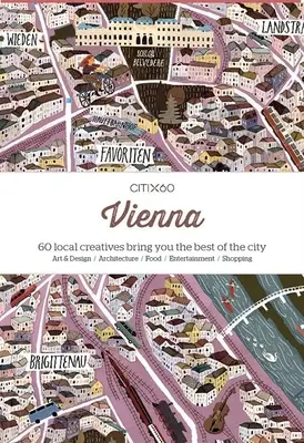 Citix60: Viena: 60 de creativi vă prezintă cele mai bune aspecte ale orașului - Citix60: Vienna: 60 Creatives Show You the Best of the City
